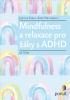 Detail titulu Mindfulness a relaxace pro žáky s ADHD od 10 let