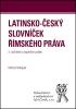Detail titulu Latinsko-český slovníček římského práva