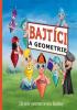 Detail titulu Bajtíci a geometrie - Základy geometrie pro školáky