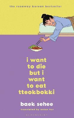 I WANT TO DIE BUT I WANT TO EAT TTEOKBOK