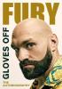 Detail titulu Gloves Off : Tyson Fury Autobiography