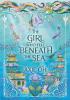 Detail titulu The Girl Who Fell Beneath the Sea