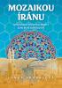 Detail titulu Mozaikou Íránu - S průvodkyní po fascinující zemi plné kontrastů