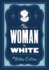 Detail titulu The Woman in White: Annotated Edition (Alma Classics Evergreens)