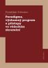 Detail titulu Paradigma, výzkumný program a přístupy ve vědeckém zkoumání