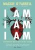 Detail titulu I Am, I Am, I Am: Seventeen Brushes With Death: The Breathtaking Number One Bestseller