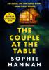 Detail titulu The Couple at the Table: The gripping crime thriller guaranteed to blow your mind in 2023, from the Sunday Times bestselling author