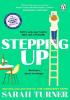 Detail titulu Stepping Up: the joyful and emotional Sunday Times bestseller from the author of THE UNMUMSY MUM. Adored by readers