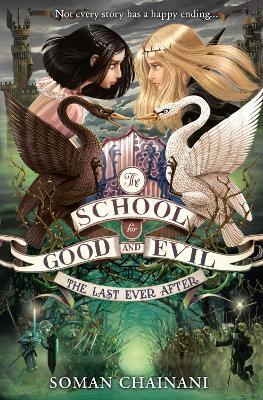 THE SCHOOL FOR GOOD AND EVIL - THE LAST EVER AFTER