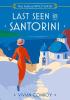 Detail titulu Last Seen in Santorini (Miss Ashford Investigates, Book 2)