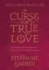 Detail titulu A Curse For True Love: the thrilling final book in the Sunday Times bestselling series