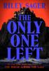 Detail titulu The Only One Left: the next gripping novel from the master of the genre-bending thriller for 2023