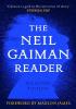 Detail titulu The Neil Gaiman Reader: Selected Fiction