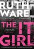 Detail titulu The It Girl: The deliciously dark new thriller from the global bestseller