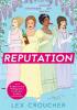 Detail titulu Reputation: ´If Bridgerton and Fleabag had a book baby´ Sarra Manning, perfect for fans of ´Mean Girls´