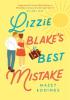 Detail titulu Lizzie Blake´s Best Mistake: The next unique and swoonworthy rom-com from the author of the TikTok-hit, A Brush with Love!