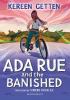 Detail titulu Ada Rue and the Banished: A Bloomsbury Reader: Dark Red Book Band