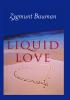 Detail titulu Liquid Love on the Frailty of Human Bonds