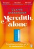 Detail titulu Meredith, Alone: The hopeful and uplifting debut you´ll never forget