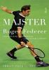 Detail titulu Majster - Veľkolepá biografia tenisovej ikony (slovensky)