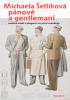 Detail titulu Pánové a gentlemani - Mužská móda a elegance za první republiky