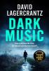 Detail titulu Dark Music: The gripping new thriller from the author of THE GIRL IN THE SPIDER´S WEB