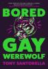 Detail titulu Bored Gay Werewolf