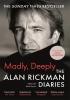 Detail titulu Madly, Deeply: The Alan Rickman Diaries