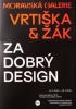 Detail titulu Vrtiška & Žák: Za dobrý design