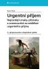 Detail titulu Urgentní příjem - Nejčastější znaky, příznaky a nemoci na oddělení urgentního příjmu