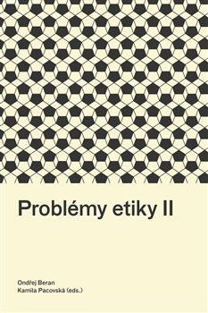 PROBLÉMY ETIKY II