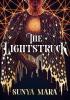 Detail titulu The Lightstruck: The action-packed, gripping sequel to The Darkening