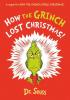 Detail titulu How the Grinch Lost Christmas!: A sequel to How the Grinch Stole Christmas!