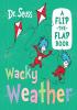 Detail titulu Wacky Weather: A flip-the-flap book
