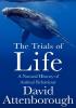 Detail titulu The Trials of Life: A Natural History of Animal Behaviour