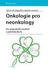 Detail titulu Onkologie pro neonkology - Pro pregraduální studium a praktické lékaře