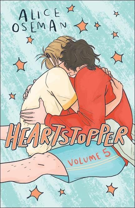 HEARTSTOPPER VOLUME 5: THE BESTSELLING G