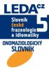 Detail titulu Slovník české frazeologie a idiomatiky 5