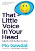 Detail titulu That Little Voice In Your Head: Adjust the Code that Runs Your Brain