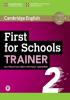 Detail titulu First for Schools Trainer 2 Six Practice Tests without Answers with Online Audio, 2 ed
