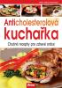 Detail titulu Anticholesterolová kuchařka - Chutné recepty pro zdravé srdce