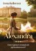Detail titulu Alexandra - Zničí tajemství minulosti její budoucnost?