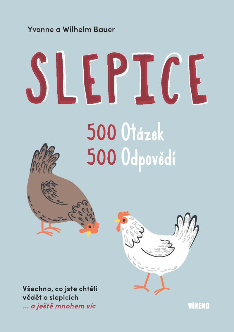 SLEPICE - 500 OTÁZEK, 500 ODPOVĚDÍ