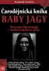 Detail titulu Čarodějnická kniha Baby Jagy - Slovanská lidová magie v moderní duchovní praxi