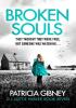 Detail titulu Broken Souls: An absolutely addictive mystery thriller with a brilliant twist