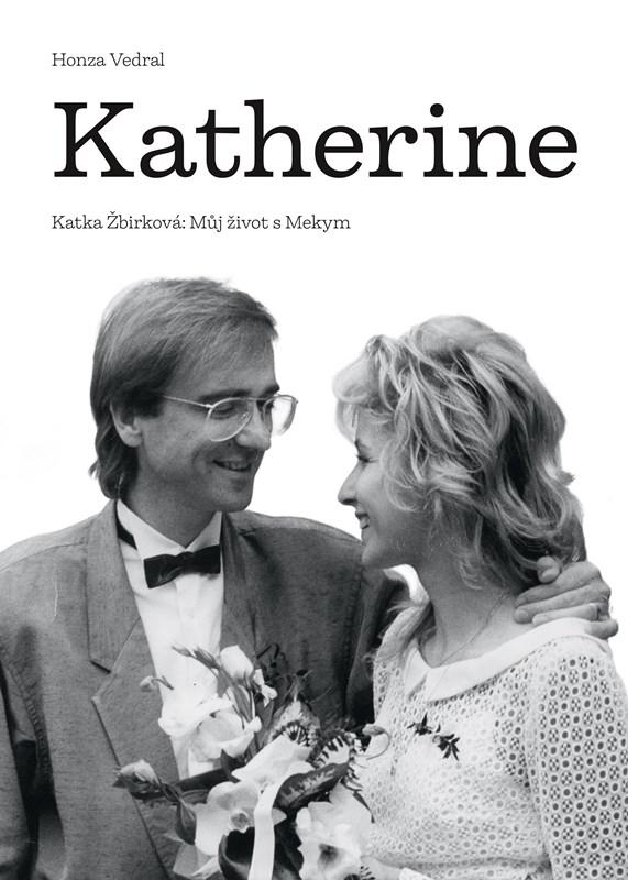 KATHERINE - MŮJ ŽIVOT S MEKYM