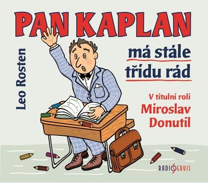PAN KAPLAN MÁ STÁLE TŘÍDU RÁD - CDMP3