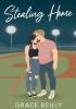 Detail titulu Stealing Home: The MUST-READ, grumpy sunshine sports romance and TikTok sensation!