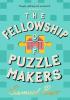 Detail titulu The Fellowship of Puzzlemakers: The most hotly-anticipated, extraordinary and unmissable debut novel of 2024