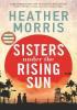 Detail titulu Sisters under the Rising Sun: A powerful story from the author of The Tattooist of Auschwitz
